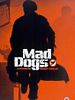 Poster der Mad Dogs