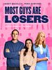 Poster der Most Guys Are Losers