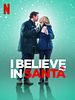 Poster der I Believe In Santa