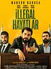 Poster der İllegal Hayatlar