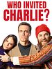 Poster der Who Invited Charlie ?