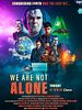 Poster der We Are Not Alone