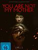 Poster der You Are Not My Mother