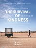 Poster der The Survival Of Kindness - Das Überleben der Freundlichkeit
