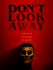 Poster der Don't Look Away