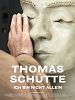 Poster der Thomas Schütte - Ich bin nicht allein