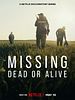 Poster der Missing: Dead Or Alive?
