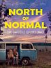 Poster der North Of Normal