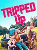 Poster der Tripped Up