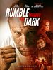 Poster der Rumble Through The Dark