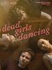 Poster der Dead Girls Dancing