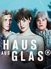 Poster der Haus aus Glas