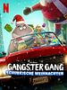 Poster der Die Gangster Gang: Schurkische Weihnachten