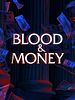 Poster der Blood & Money