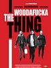 Poster der The Woddafucka Thing