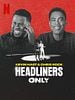 Poster der Kevin Hart & Chris Rock: Headliners Only