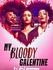 Poster der My Bloody Galentine