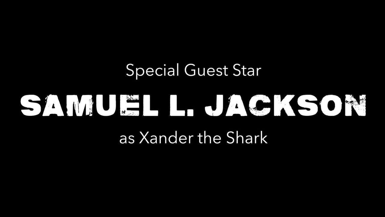 Hier steht es weiß auf schwarz: Samuel L. Jackson spricht Xander, den Hai.