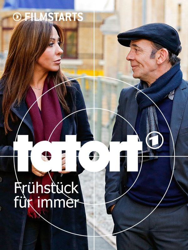 Tatort Frühstück für immer schauspieler, regie, produktion Filme besetzung und stab Tatort Frühstück für immer schauspieler, regie, produktion Filme besetzung und stab