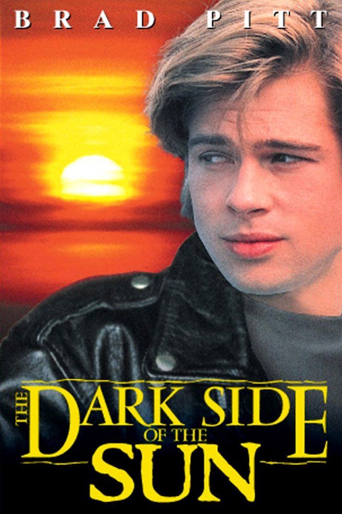 Brad Pitt Dark Side Of The Sun The Dark Side of the Sun - Film 1988 - FILMSTARTS.de