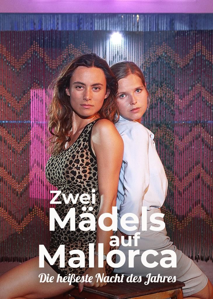 Zwei Mädels Auf Mallorca Die Heißeste Nacht Des Jahres Zwei Mädels auf Mallorca - Die heißeste Nacht des Jahres - Film 2000