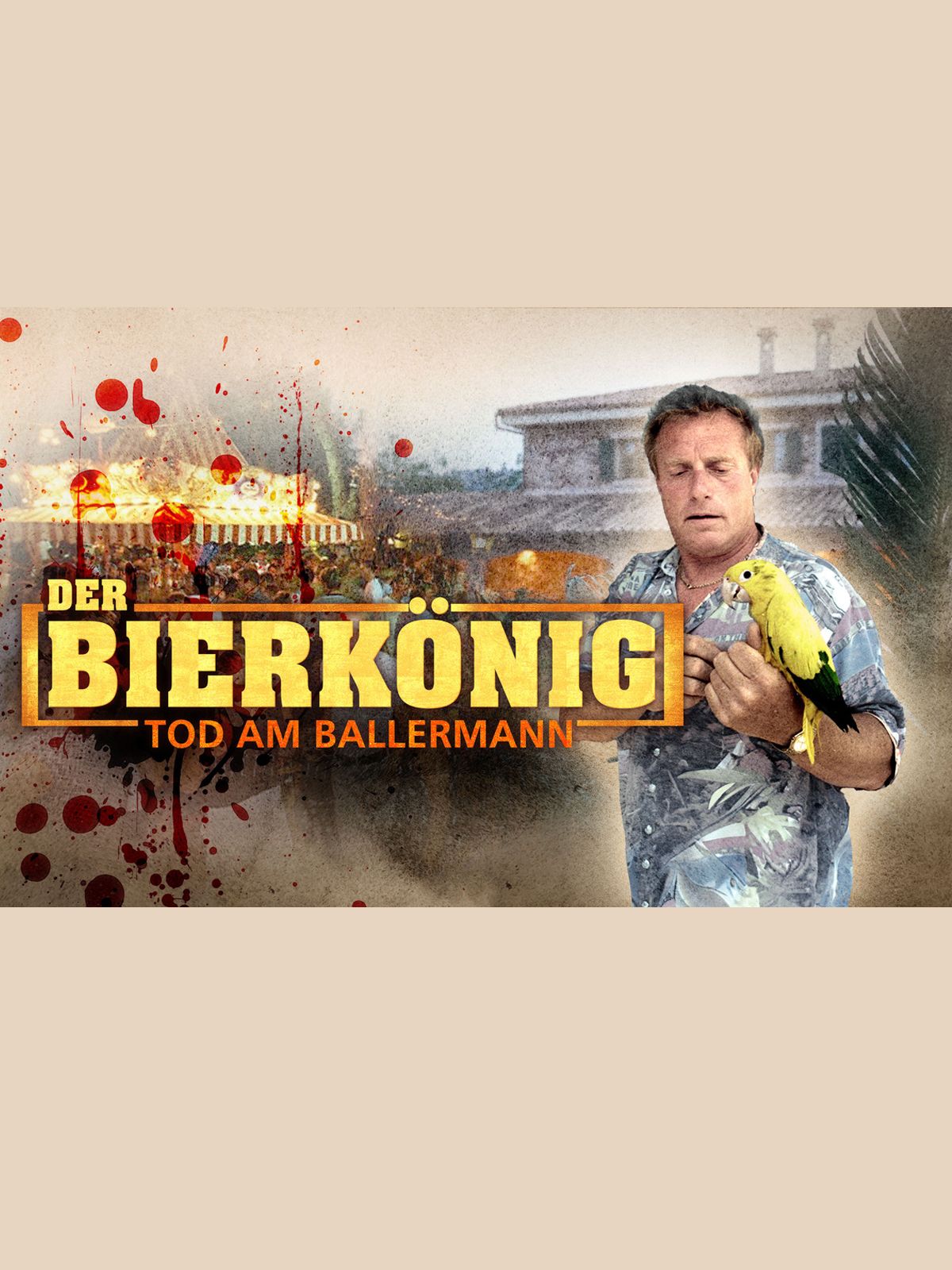 Der Bierkönig Tod am Ballermann TV serie 2023 FILMSTARTS.de