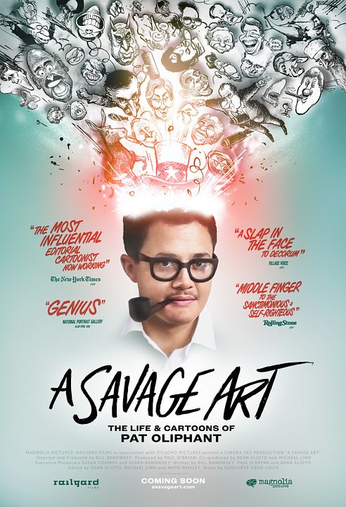 A Savage Art: The Life & Cartoons of Pat Oliphant : Kinoposter