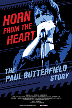 Horn from the Heart: The Paul Butterfield Story : Kinoposter