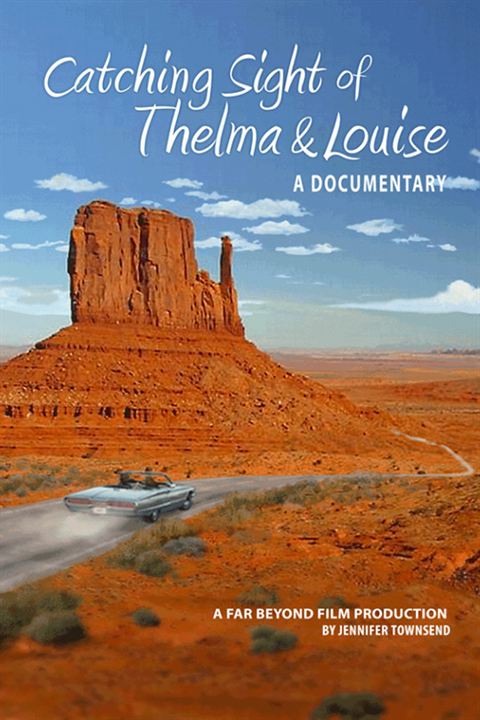 Catching Sight of Thelma & Louise : Kinoposter