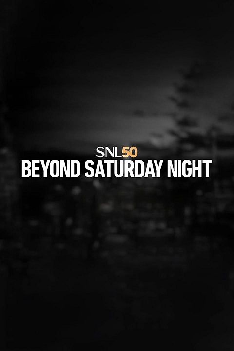 SNL50: Beyond Saturday Night : Kinoposter