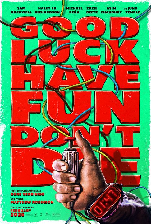 Good Luck Have Fun Don't Die : Kinoposter