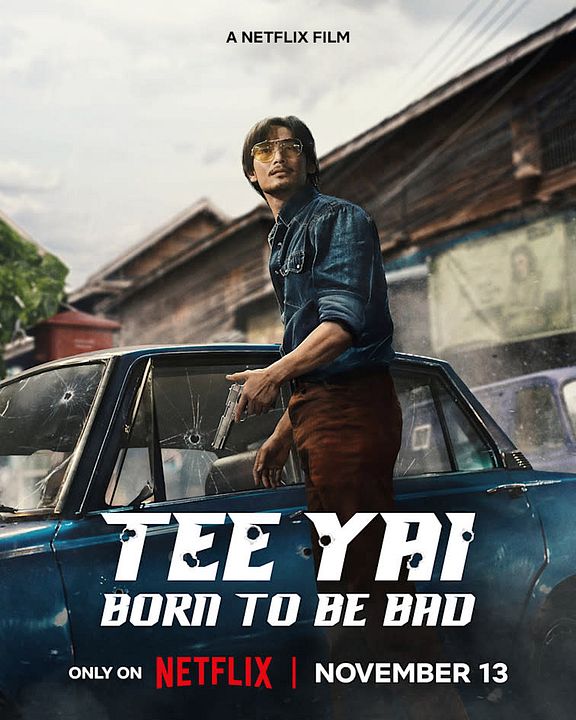 Tee Yai: Born To Be Bad : Kinoposter