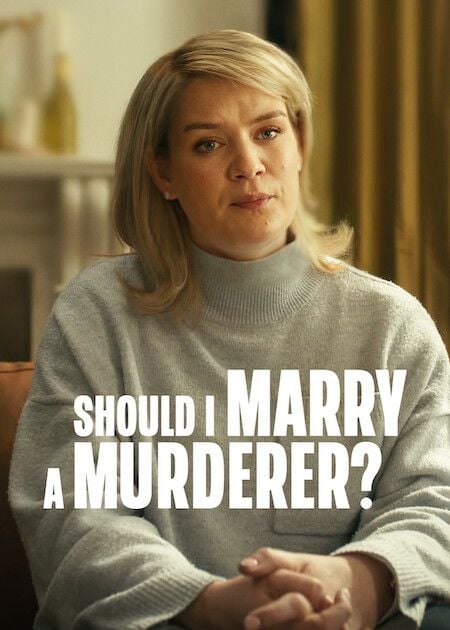 Should I Marry A Murderer? : Kinoposter