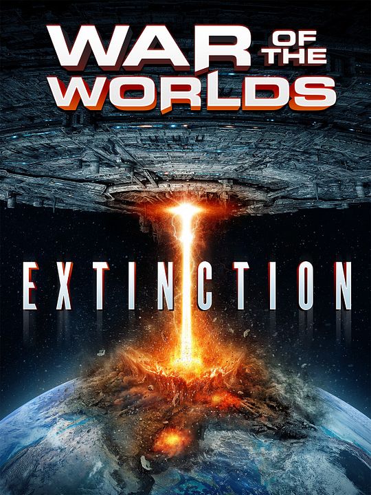 War of the Worlds: Extinction : Kinoposter