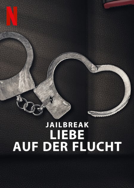 Jailbreak: Liebe auf der Flucht : Kinoposter