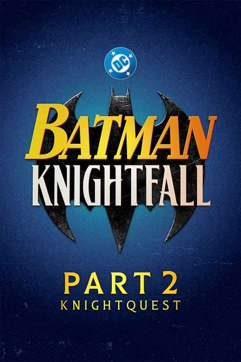 Batman: Knightfall - Part 2: Knightquest : Kinoposter