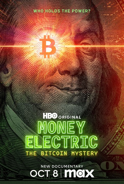 Money Electric: The Bitcoin Mystery : Kinoposter