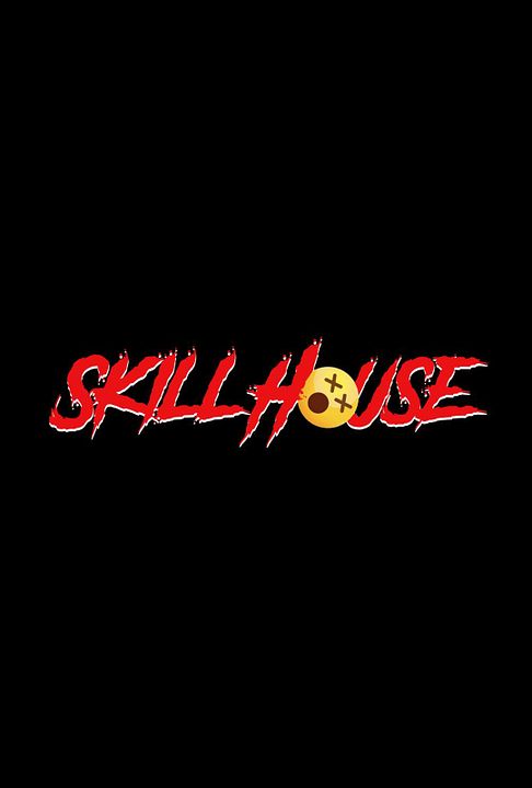 Skillhouse : Kinoposter