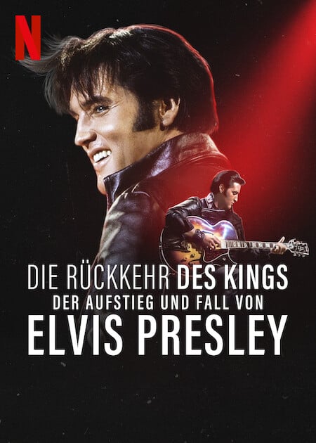 Die Rückkehr des Kings: Der Aufstieg und Fall von Elvis Presley : Kinoposter