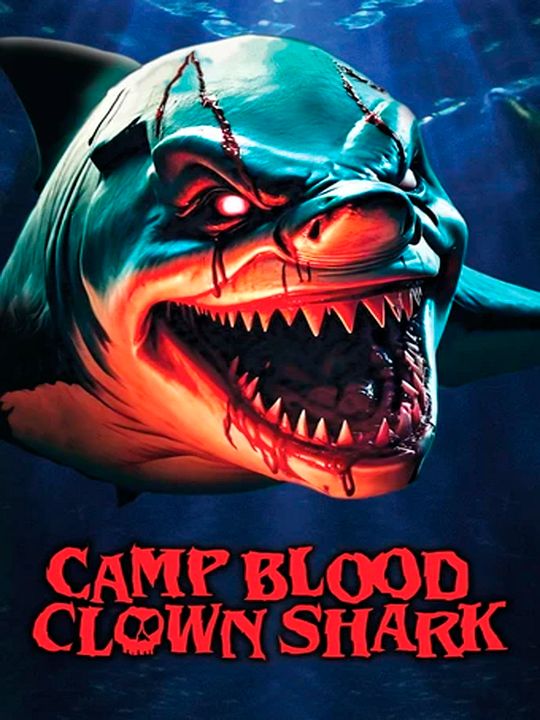 Camp Blood 13 - Clown Shark : Kinoposter
