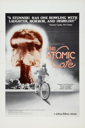 The Atomic Cafe : Kinoposter