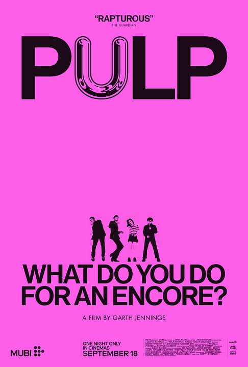 Pulp: What Do You Do For An Encore? : Kinoposter