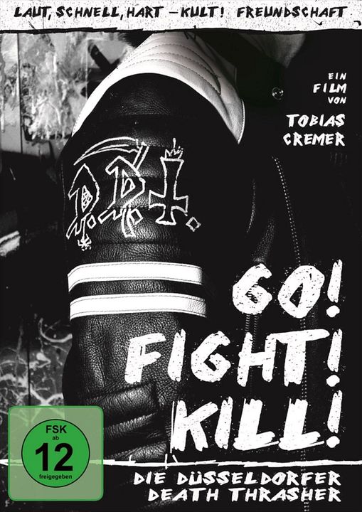 Go! Fight! Kill! - Die Düsseldorfer Death Thrasher - Der Film : Kinoposter