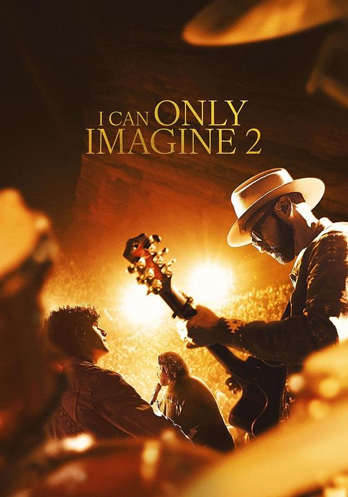 I Can Only Imagine 2 : Kinoposter