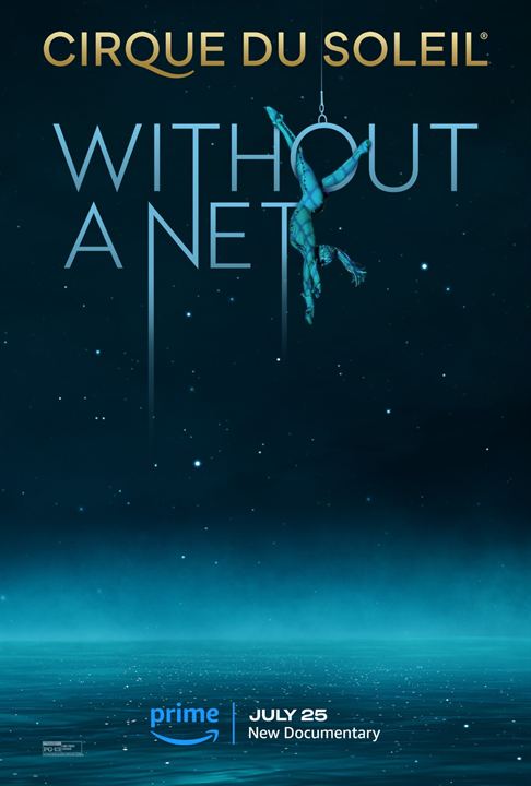 Cirque Du Soleil: Without a Net : Kinoposter