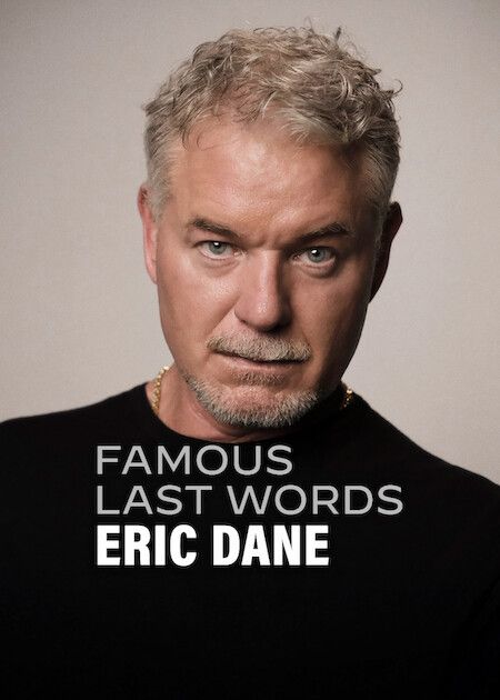 Famous Last Words: Eric Dane : Kinoposter