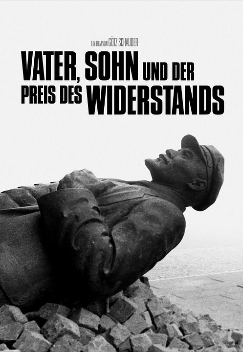 Vater, Sohn und der Preis des Widerstands : Kinoposter