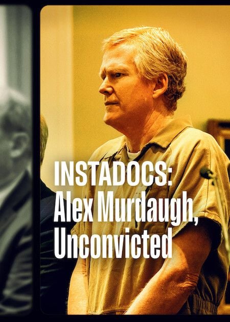 Instadocs: Alex Murdaugh, Unconvicted : Kinoposter