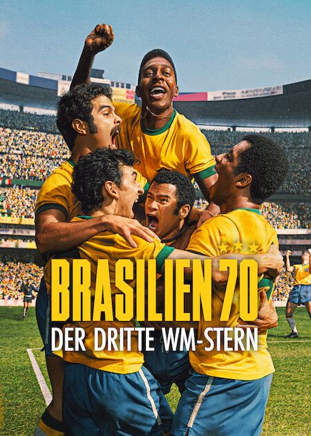 Brasilien 70: Der dritte WM-Stern : Kinoposter