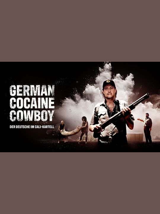 German Cocaine Cowboy – Der Deutsche im Cali-Kartell : Kinoposter